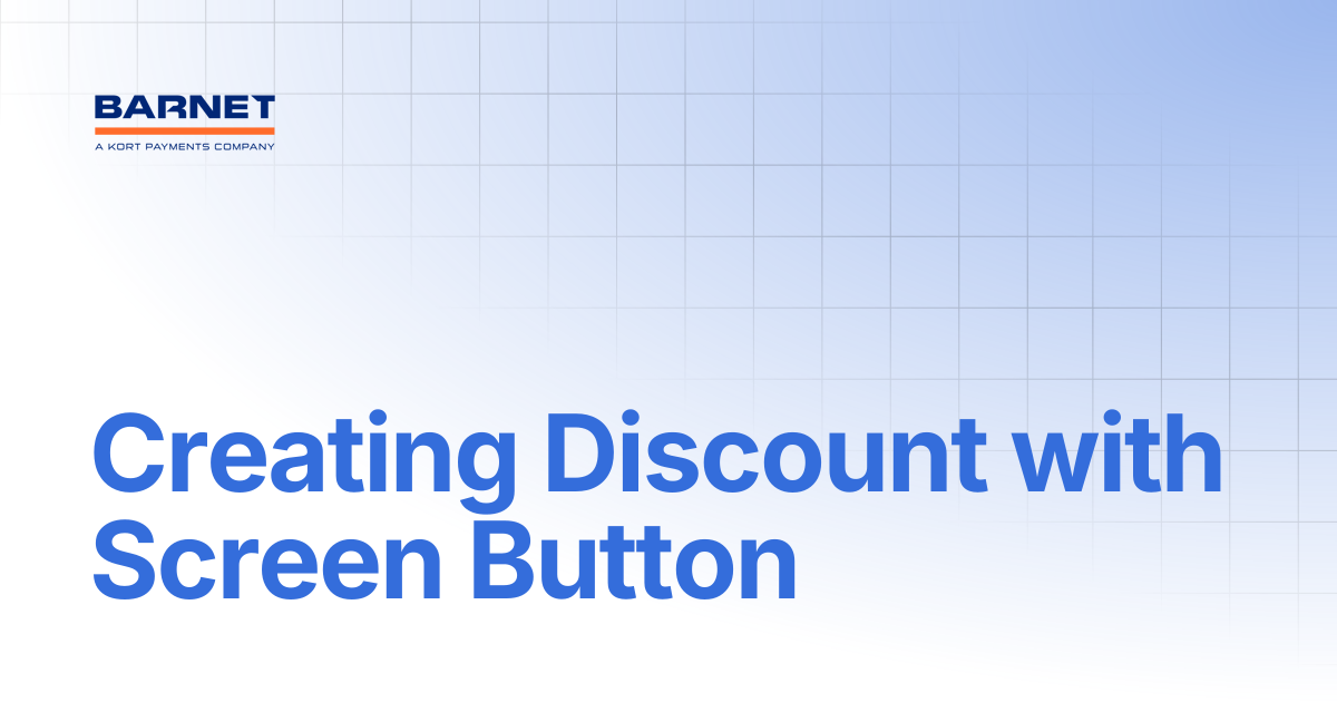 Creating Discount with Screen Button | Barnet Support Hub